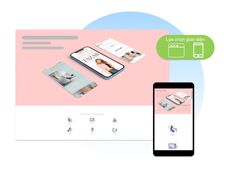 GoLEAD - Đảm bảo Landing Page được hiển thị tốt nhất
                            trên nhiều thiết bị
